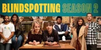 BlindSpotting Sezonul 2 Data lansării, Distribuția, Povestea, Trailerul și multe altele Data lansării sezonului 2, distribuție, trailer, poveste și multe altele