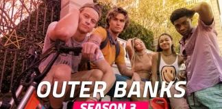 Outer Banks Sezonul 3 Data lansarii, Distributie, Povestire, Trailer si multe altele